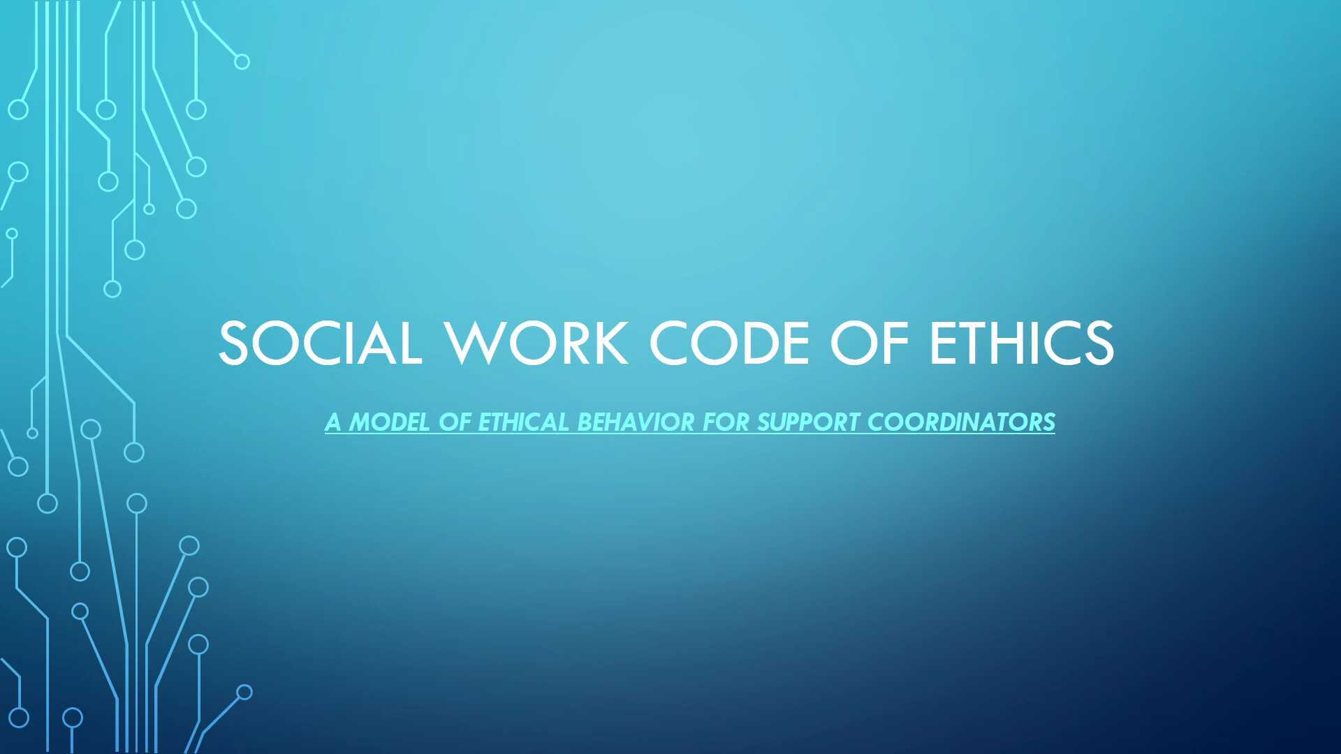SOCIAL WORK CODE OF ETHICS with recording