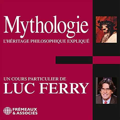 Mythologie _ Héritage philosophique expliqué CD 1