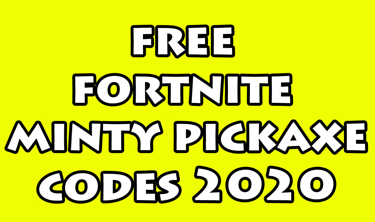 Fortnite Free Minty Pickaxe Codes 2020 Free Fortnite Minty Pickaxe Code Generator No Survey