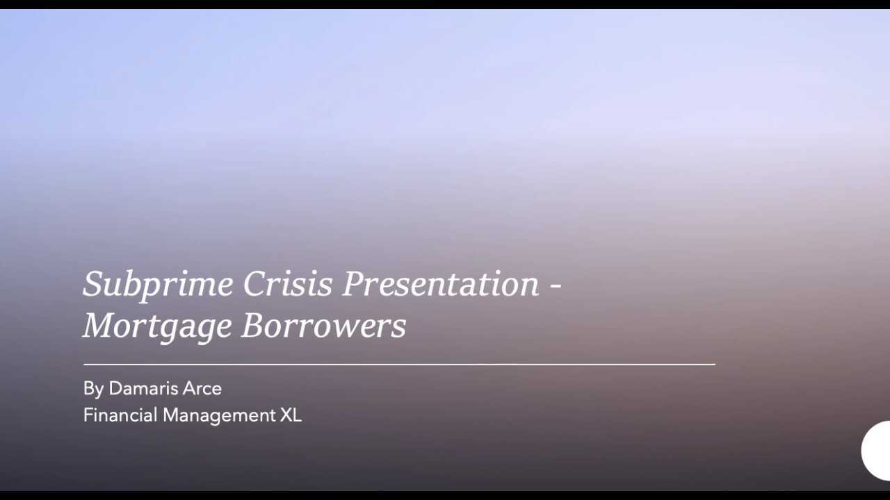 Subprime Crisis Presentation 