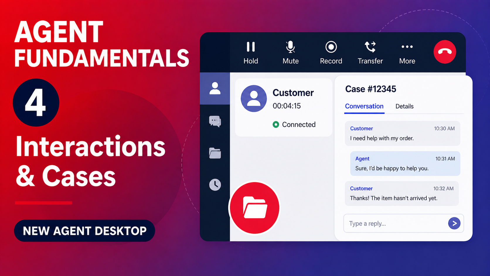 Agent Fundamentals 4 (New Agent Desktop)