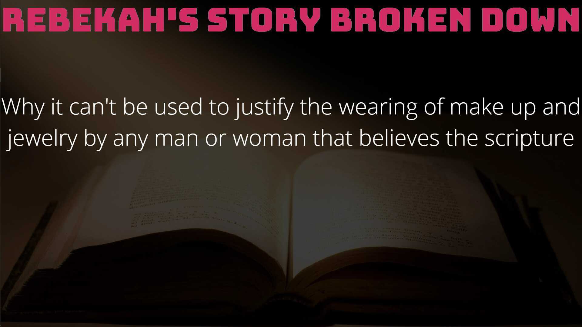 Is it okay for bible believing men and women to wear makeup and jewelry