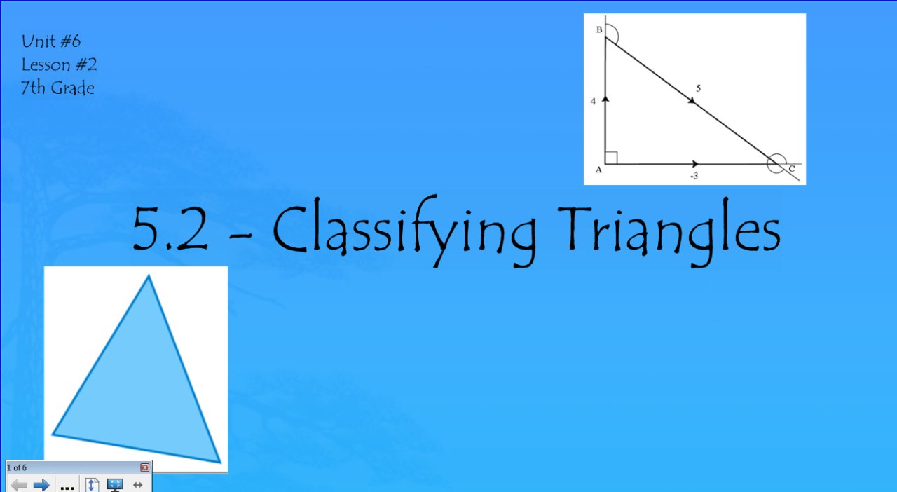 Math 7 - Unit 6: Lesson 2 - Classifying Triangles