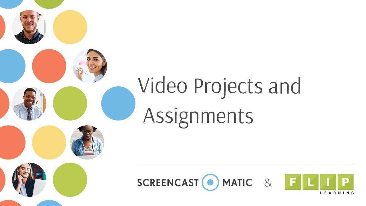 Video Projects and Assignments