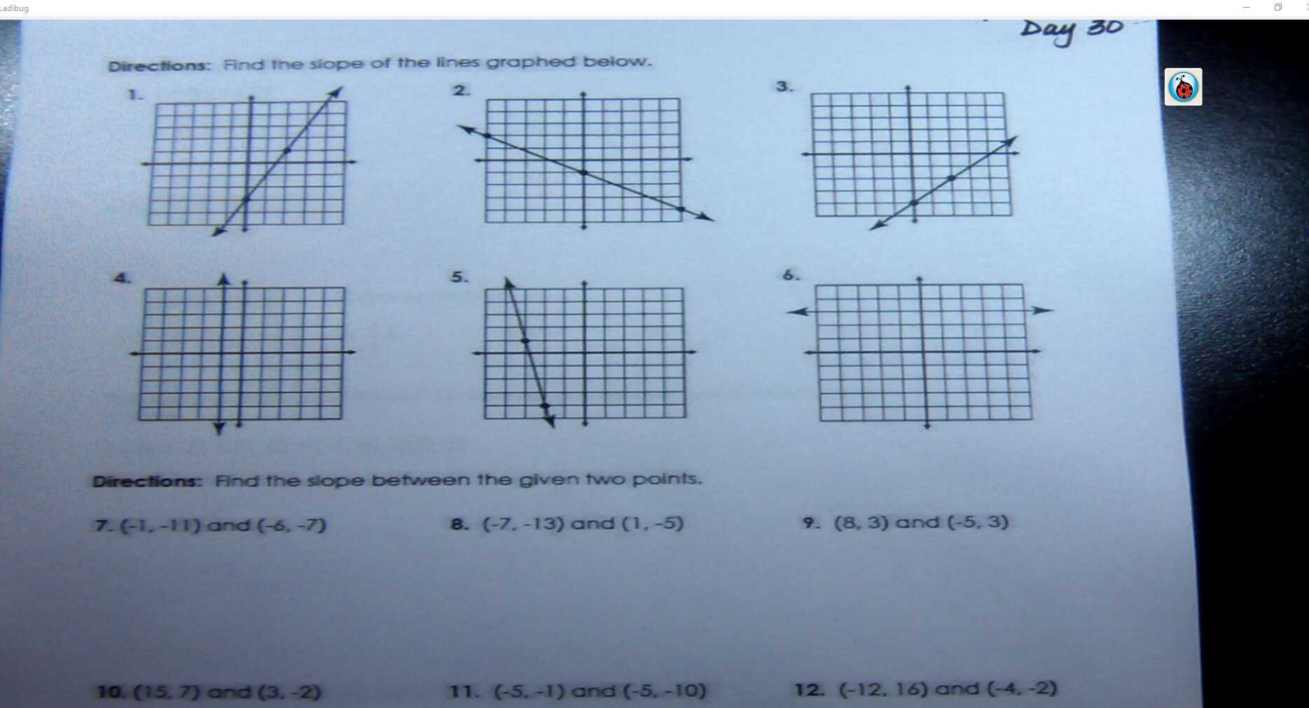 Slope Review Questions (Day 30) More Slope Review/Practice