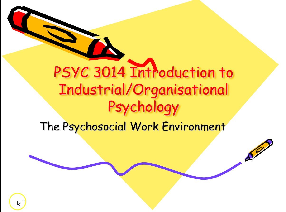 Lecture - The Psychosocial Work Environment Part 1