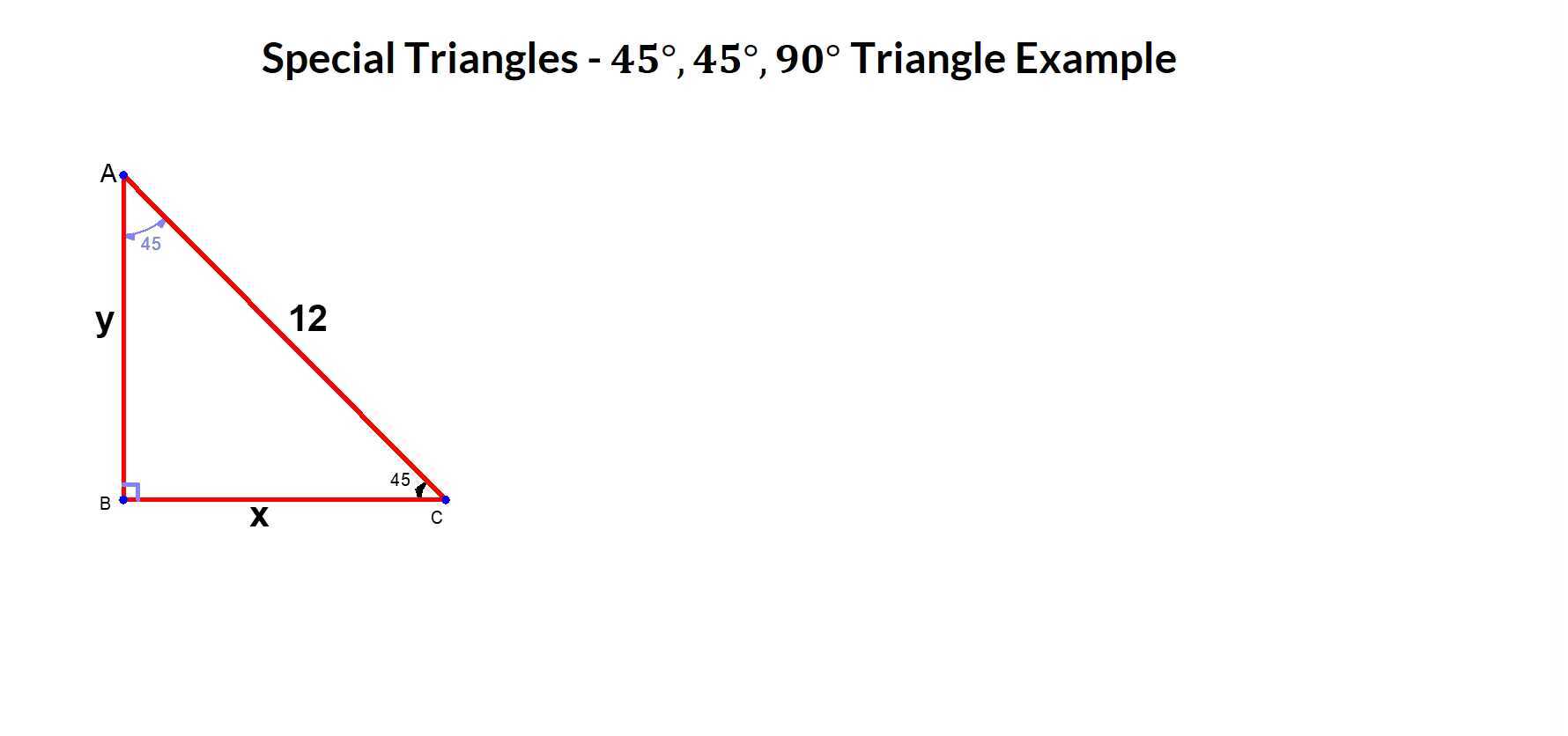 Special Triangles - 45°, 45°, 90° Triangle Example 2