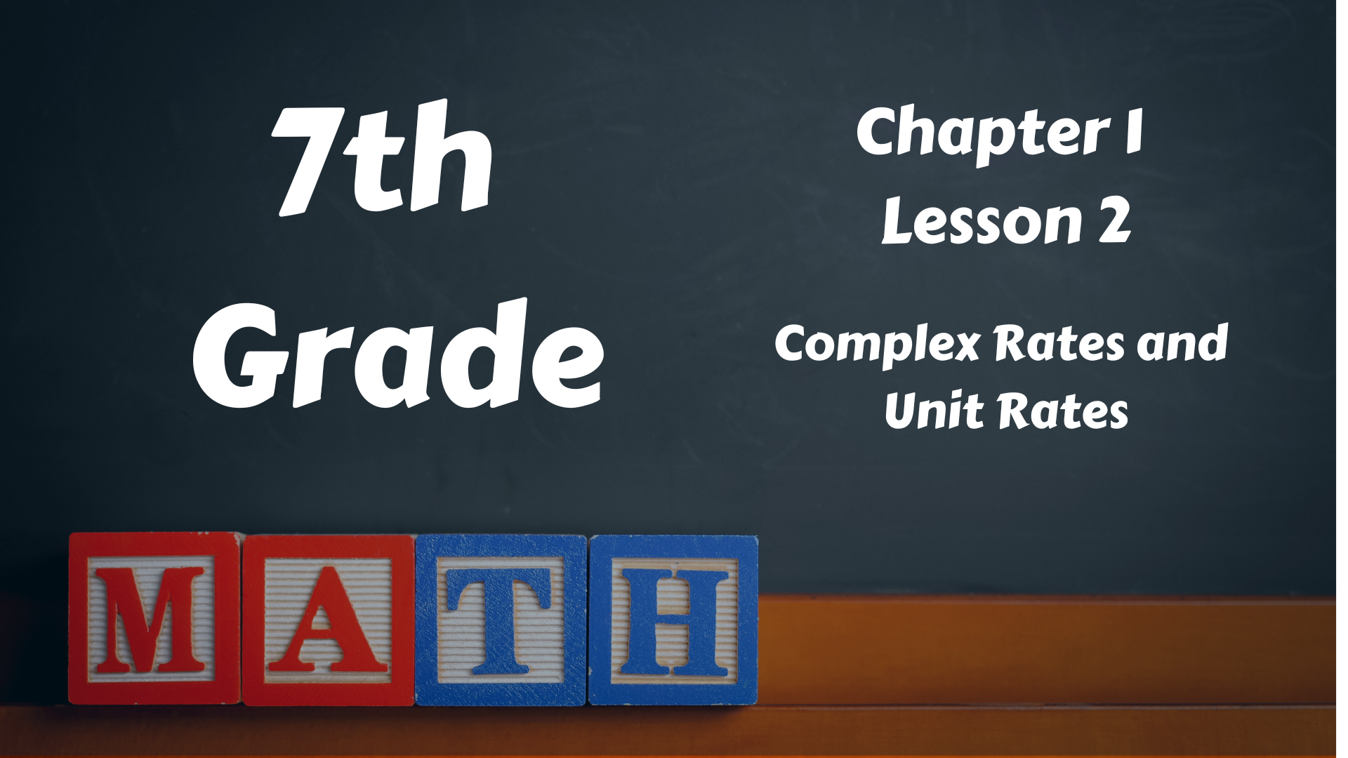 Chapter 1 Lesson 2 Complex Fractions And Unit Rate Chapter 1 Lesson 2 Complex Fractions And Unit Rate