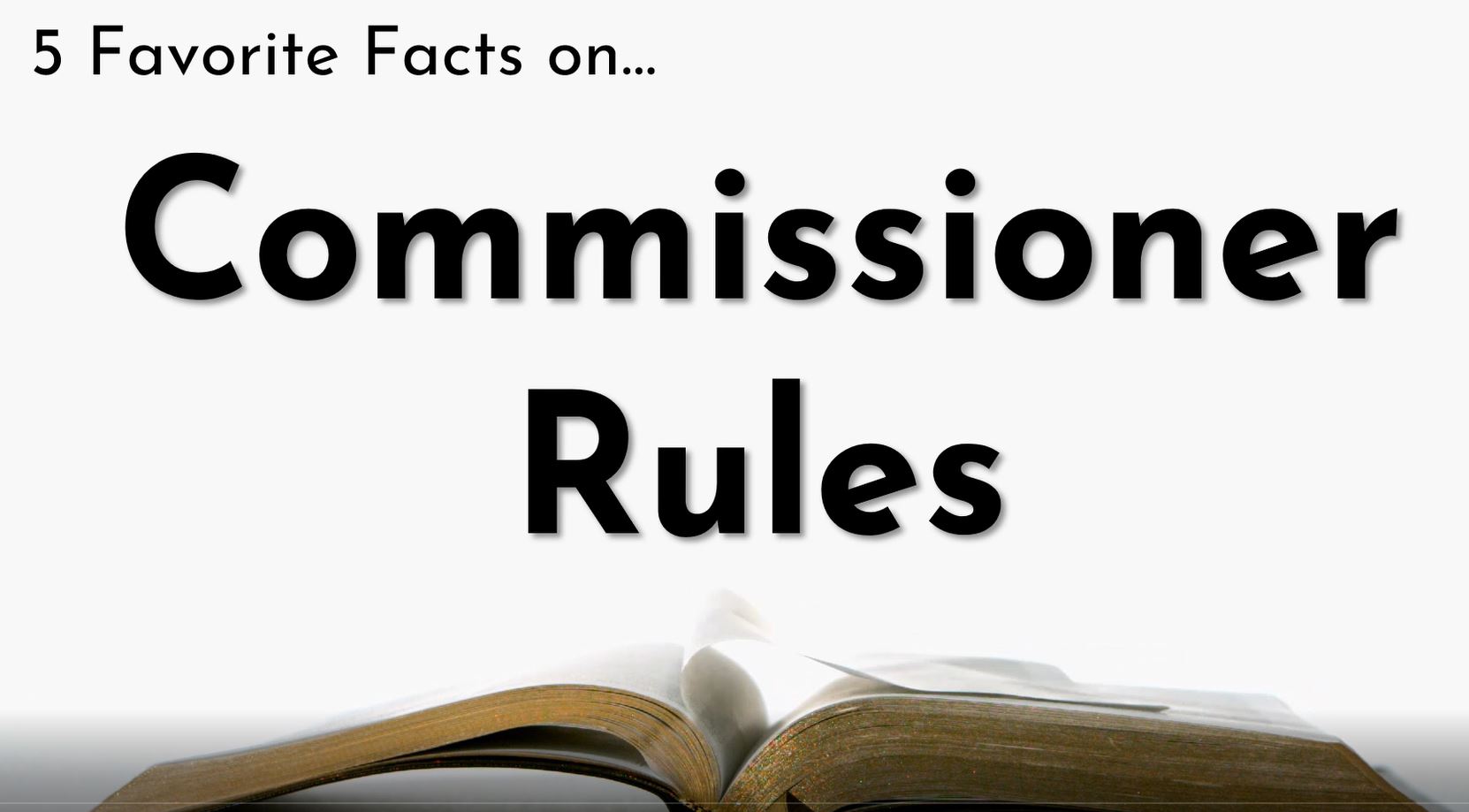 5 Favorite Facts on Commissioner Standards