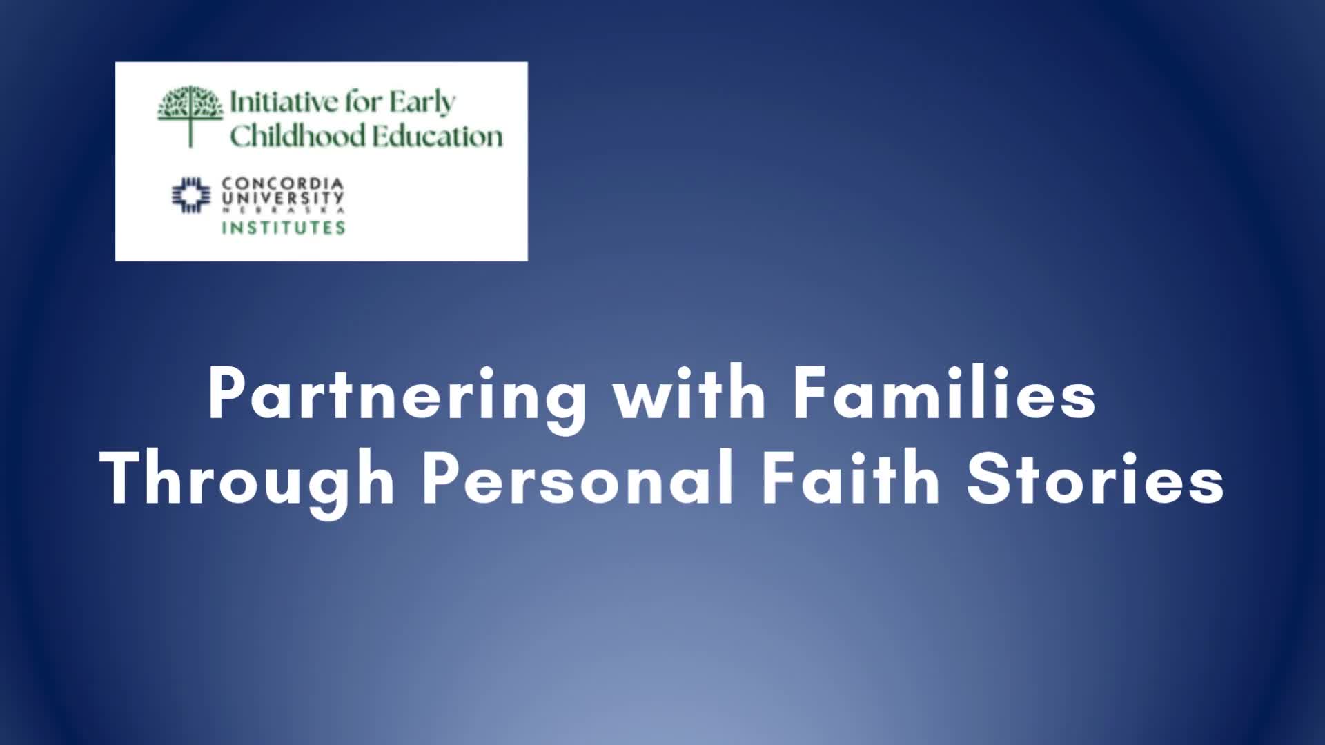 Partnering with Families Through Personal Faith Stories-Pt1