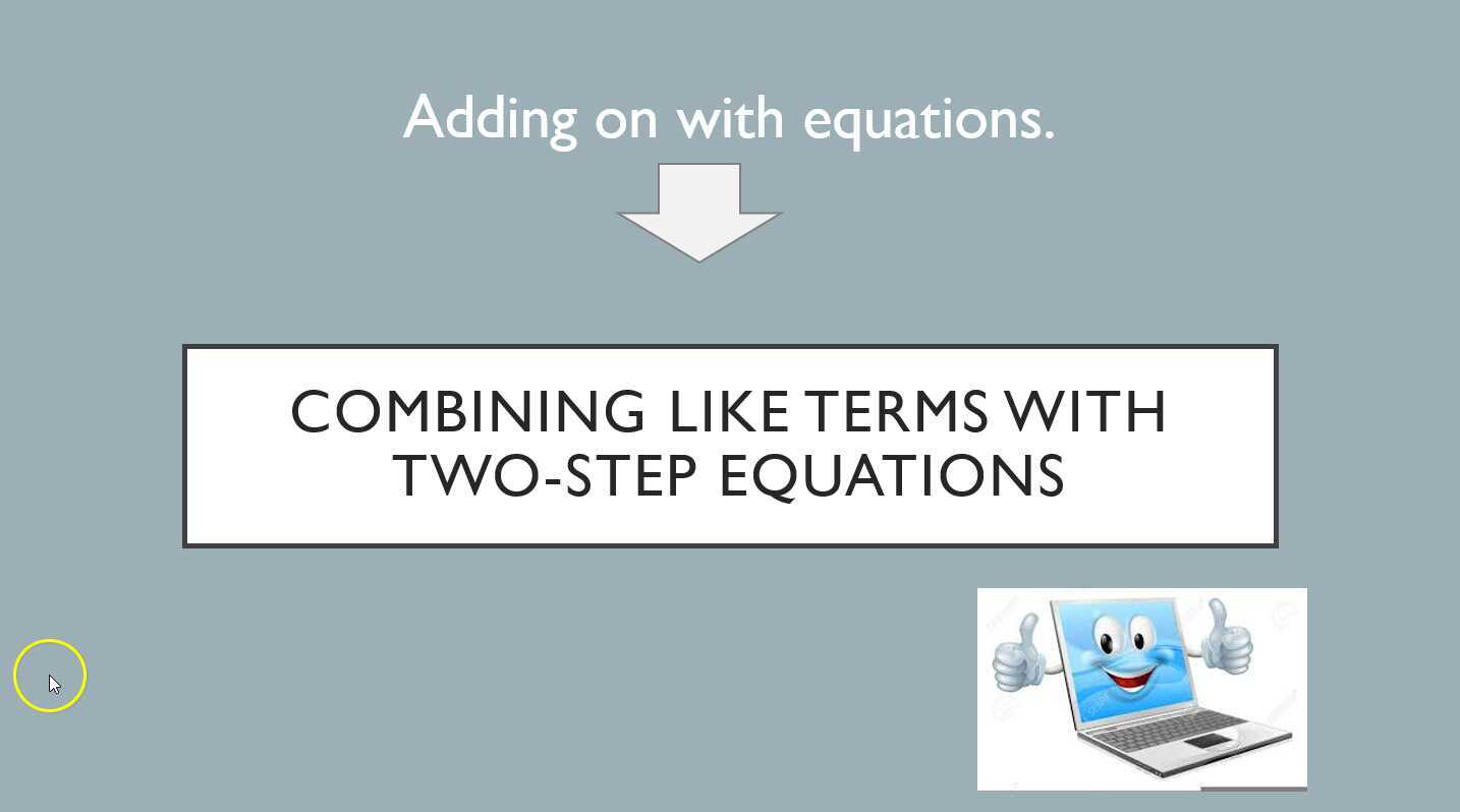 Combining Like Terms with Two-Step Equations