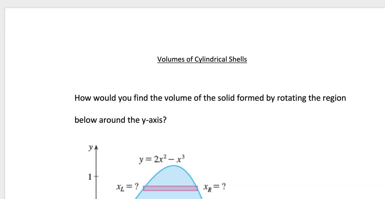 Calculus 1 Volumes of Cylindrical Shells_Fixed