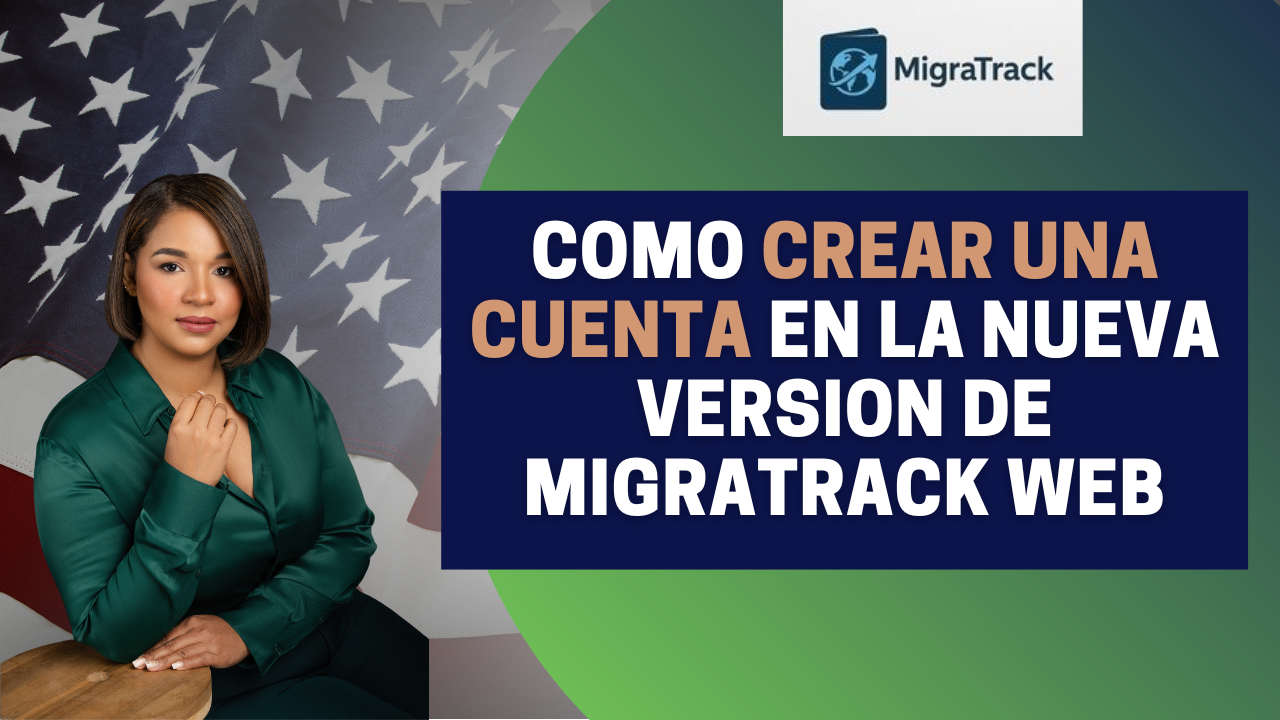 1. Como Crear una Cuenta  y Registrarse en MigraTrack
