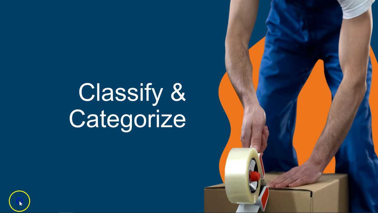Classify Contents Contents Basics: Lesson 6 Categorize & Classify