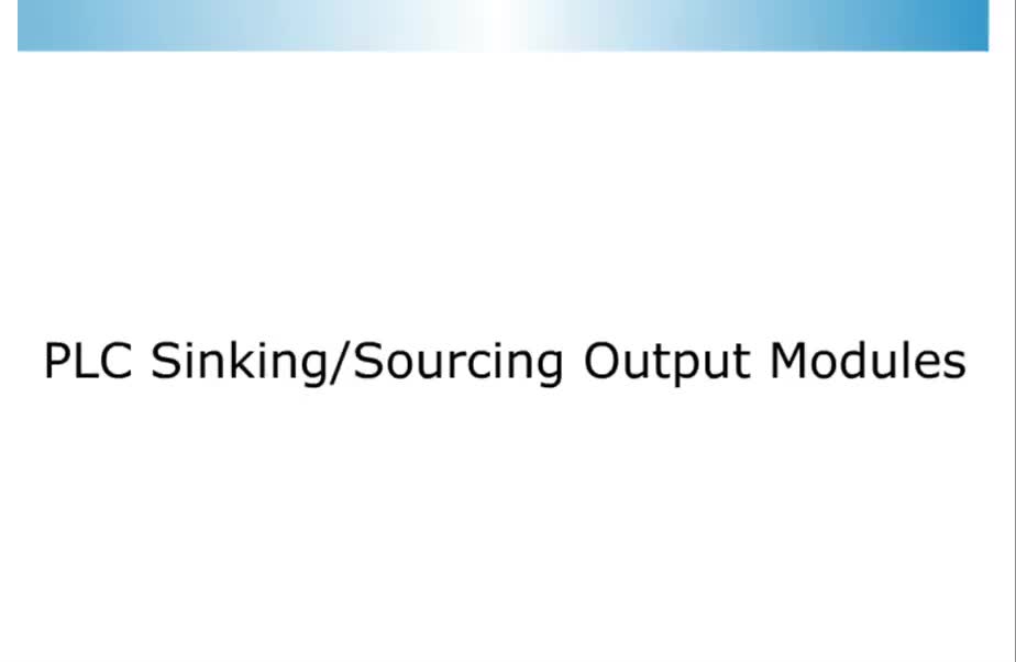 AIT 2701 Lesson Four - PLC Sinking and Sourcing Output Modules