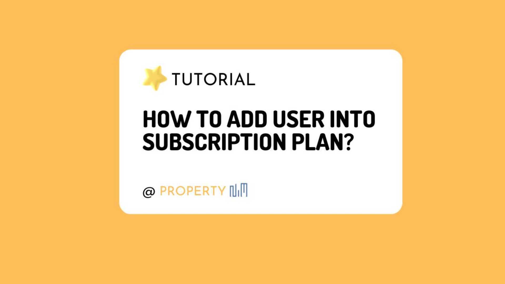How to Add User into Subscription Plan