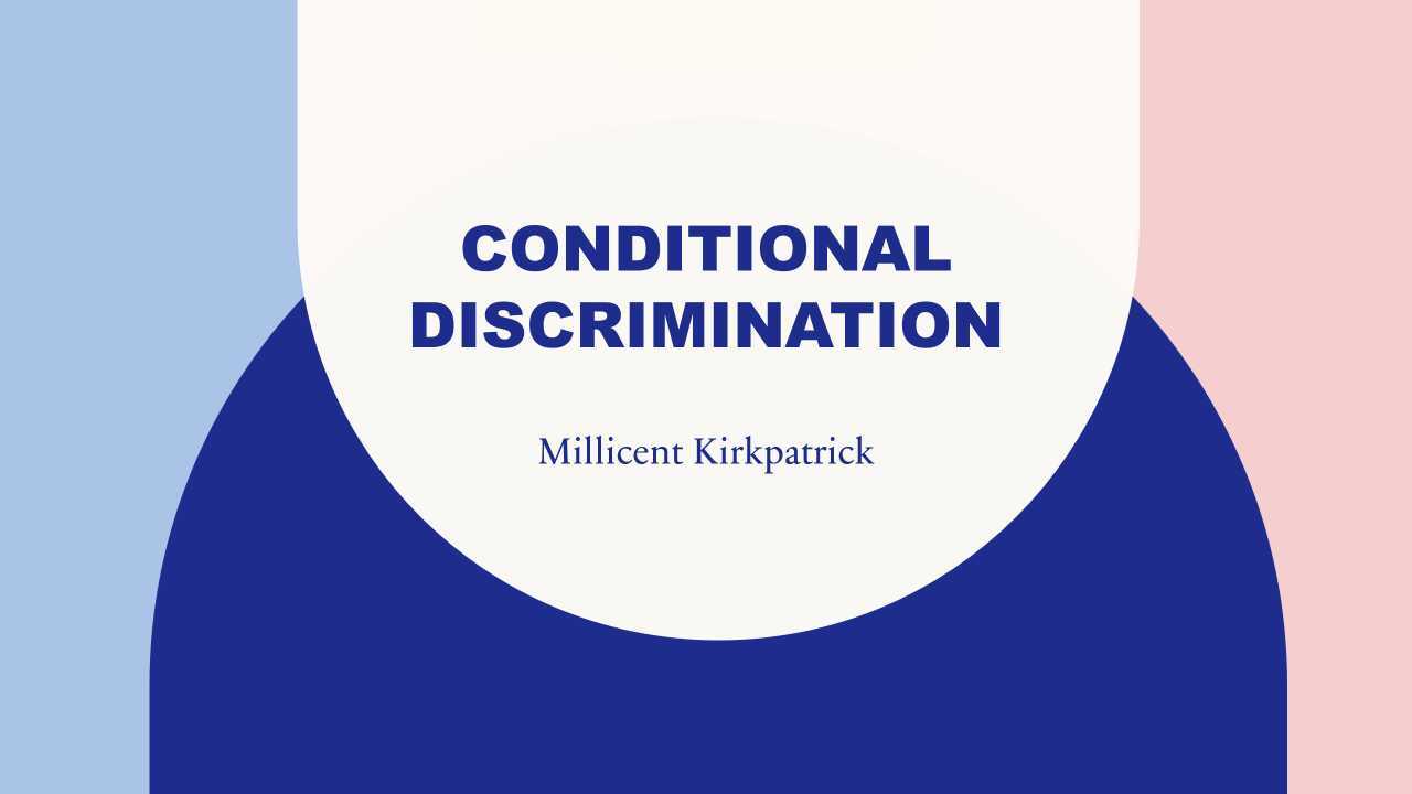 Conditional Discrimination